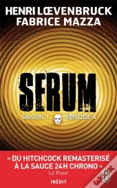 Serum Saison 1 - Episode 4