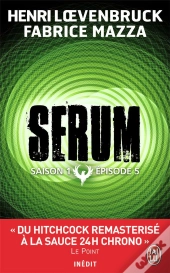 Serum Saison 1 - Episode 5