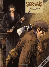 Servais ; Intégrale Tome 1 ; La Hache Et Le Fusil