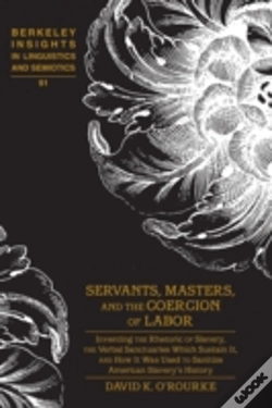 Capa do artigo Servants, Masters, And The Coercion Of Labor