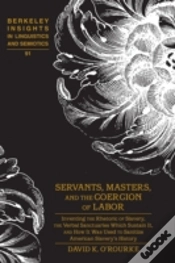 Capa do artigo Servants, Masters, And The Coercion Of Labor