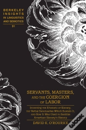 Capa do artigo Servants, Masters, And The Coercion Of Labor