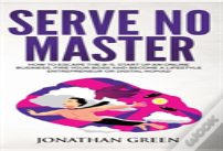 Serve No Master