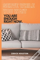 Serve While You Wait
