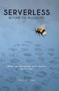 Serverless Beyond The Buzzword