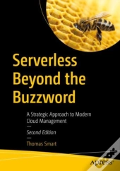 Serverless Beyond The Buzzword