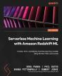 Serverless Machine Learning With Amazon Redshift Ml - Preview