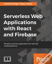 Capa do artigo Serverless Web Applications With React And Firebase