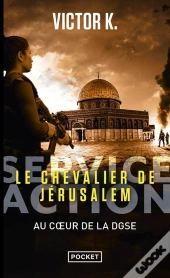 Service Action Tome 4 : Le Chevalier De Jérusalem