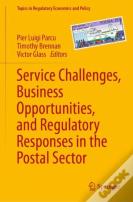 Service Challenges, Business Opportunities, And Regulatory Responses In The Postal Sector