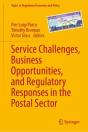 Service Challenges, Business Opportunities, And Regulatory Responses In The Postal Sector - Preview