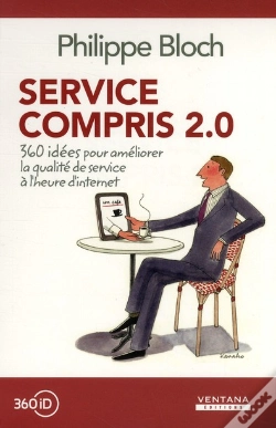 Capa do artigo Service Compris 2.0 ; 360 Idées Pour Améliorer La Qualité De Service À L'Heure D'Internet