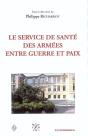 Service De Sante Des Armees Entre Guerre Et Paix (Le) - Preview