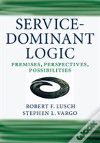 Service-Dominant Logic