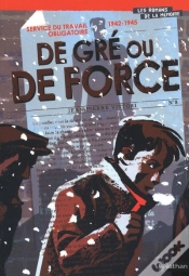Capa do artigo Service Du Travail Obligatoire 1942-1945 De Gré Ou De Force