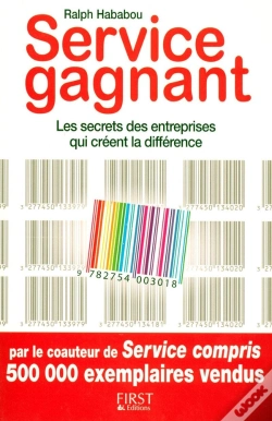 Capa do artigo Service Gagnant ; Les Secrets Des Entreprises Qui Créent La Différence