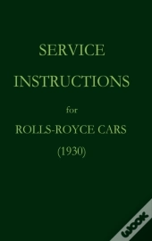 Service Instructions For Rolls-Royce Cars (1930)