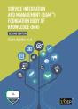 Service Integration And Management (Siam(Tm)) Foundation Body Of Knowledge (Bok) - Preview