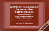 Service Learning Across The Curriculum