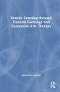 Service-Learning Through Cultural Exchange And Expressive Arts Therapy - Preview