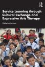Service-Learning Through Cultural Exchange And Expressive Arts Therapy - Preview