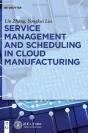 Service Management And Scheduling In Cloud Manufacturing - Preview