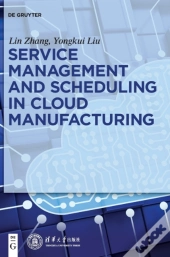 Service Management And Scheduling In Cloud Manufacturing