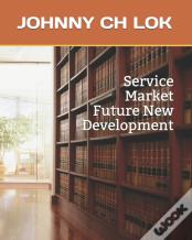 Service Market Future New Development