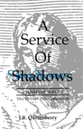 Service Of Shadows