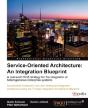 Service Oriented Architecture: An Integr - Preview