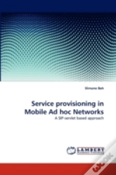 Service Provisioning In Mobile Ad Hoc Networks
