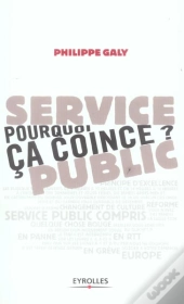 Service Public ; Pourquoi Ca Coince?