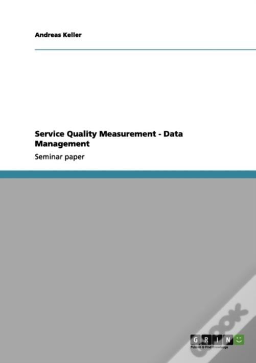 Service Quality Measurement - Data Management