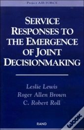 Service Responses To The Emergence Of Joint Decisionmaking