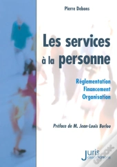 Services À La Personne ; Réglementation, Financement, Organisation