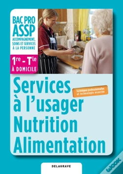 Capa do artigo Services A L'Usager Nutrition Alimentation 1e Terminale Bac Pro Assp Eleve