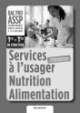 Services A L'Usager Nutrition Alimentation 1e Terminale Bac Pro Assp Professeur - Preview