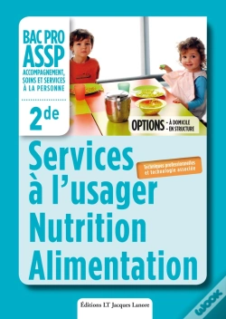 Capa do artigo Services A L'Usager Technologie-Nutrition 2e Editione Bac Pro 3ans Assp Eleve