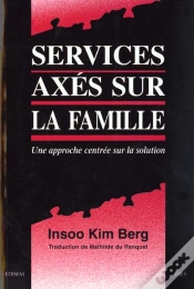 Capa do artigo Services Axes Sur La Famille, Une Approche Centree Sur La Solution