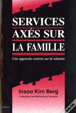 Capa do artigo Services Axes Sur La Famille, Une Approche Centree Sur La Solution