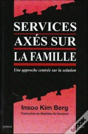 Capa do artigo Services Axes Sur La Famille - Une Approche Centree Sur La Solution