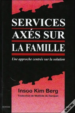 Capa do artigo Services Axes Sur La Famille - Une Approche Centree Sur La Solution