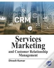 Services Marketing And Customer Relationship Management