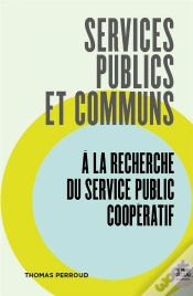 Capa do artigo Services Publics Et Communs : À La Recherche Du Service Public Coopératif