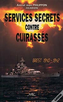 Capa do artigo Services Secrets Contre Cuirassés ; Brest, 1940-1942