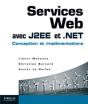 Services Web Avec J2ee Et .Net ; Conception Et Implementations - Preview