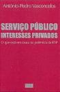 Serviço Público Interesses Privados - Preview