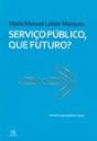 Serviço Público, que Futuro? - Preview