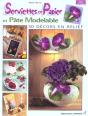 Serviette En Papier Et Pate Modelable Decoree - Preview