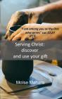 Serving Christ: Discover And Use Your Gi - Preview